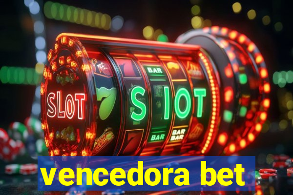 vencedora bet